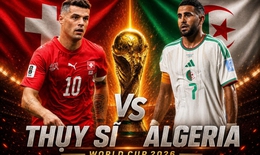 Kênh và link xem trực tiếp Thụy Sĩ vs Algeria - vòng 1/16 World Cup 2026 ngày 3/7