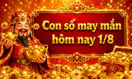 Con số may mắn hôm nay 1/8 - số cát lành - số tài lộc 12 con giáp
