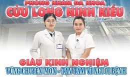 Phòng khám Đa khoa Cửu Long Ninh Kiều – Chăm sóc sức khỏe lấy người bệnh làm trọng tâm