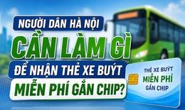 Người dân Hà Nội cần làm gì để nhận thẻ xe buýt miễn phí?