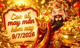 Con số may mắn hôm nay 9/7 - số cát lành - số tài lộc 12 con giáp