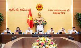 UBTVQH xem xét 39 nội dung, trọng tâm chuẩn bị Kỳ họp không thường lệ
