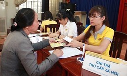 Trợ cấp xã hội tăng, mức hưởng thay đổi tùy từng nhóm đối tượng