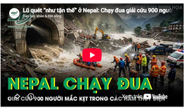 Lũ quét ở Nepal: Chạy đua giải cứu 900 người mắc kẹt trong các hầm thủy điện
