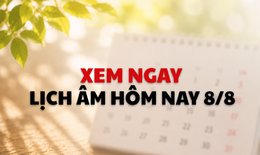 Âm lịch hôm nay 8/8 - Lịch âm 8/8 - Lịch vạn niên ngày 8/8/2026