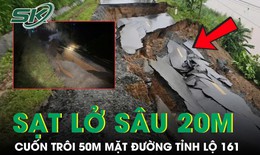 Sạt lở sâu 20m, cuốn trôi 50m mặt đường tỉnh lộ 161 đoạn qua xã Bảo Hà - Lào Cai