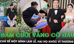 Đám cưới vắng cô dâu, chú rể một mình làm lễ rồi vội trở lại bệnh viện chăm vợ, hai họ khóc vì thương