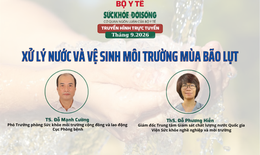 Truyền hình trực tuyến: 'Xử lý nước và vệ sinh môi trường mùa bão lụt'
