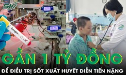 Suýt mất mạng vì sốt xuất huyết, chi phí chữa trị gần 1 tỷ đồng