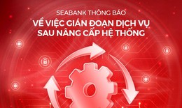 SeABank bị lỗi hệ thống ảnh hưởng đến việc rút tiền của khách hàng