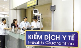 Cảnh báo dịch bệnh Ebola có nguy cơ cao xâm nhập vào Việt Nam