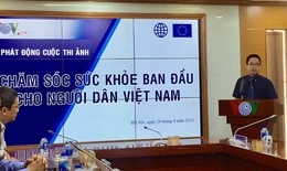 Phát động cuộc thi ảnh "Chăm sóc sức khỏe ban đầu cho người dân Việt Nam"