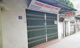 Hà Nội: Đình chỉ hoạt động để điều tra phòng khám có người truyền dịch tử vong