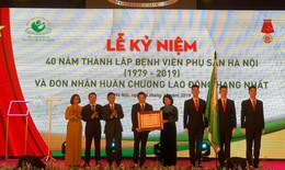 BV phụ sản Hà Nội đón nhận Huân chương Lao động hạng Nhất