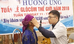 &quot;H&#227;y kh&#225;m s&#224;ng lọc Gl&#244;c&#244;m sớm để bảo vệ đ&#244;i mắt bạn&quot;.