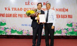 Bộ Y tế bổ nhiệm PGS.TS Đào Xuân Cơ làm Phó Giám đốc BV Bạch Mai