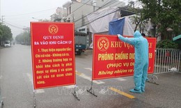 Phong tỏa nhiều hộ dân ở huyện Kim Thành, Hải Dương để phòng dịch COVID-19
