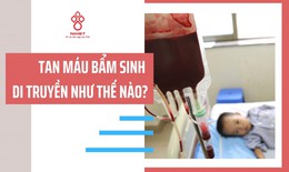 C&#225;ch ph&#242;ng căn bệnh di truyền c&#243; tỷ lệ cao nhất tr&#234;n thế giới