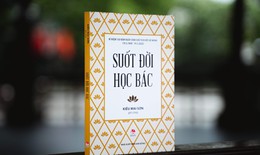 'Suốt đời học Bác' với 16 câu chuyện kể