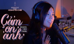 Ca sĩ Hoàng Yến Chibi: Ở nhà viết nhạc, cắt tóc cho em trai