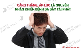 Tại sao đau dạ dày dễ thành mạn tính hay tái phát ?