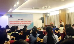 Nỗ lực nâng cao chẩn đoán chứng mắc rối loạn chuyển hóa bẩm sinh ở trẻ nhỏ