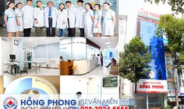 Ph&#242;ng kh&#225;m Hồng Phong: Địa chỉ kh&#225;m chữa bệnh chuy&#234;n nghiệp tại TPHCM