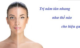 Lấy lại thanh xuân tươi trẻ nhờ thực phẩm hỗ trợ mờ nám, tàn nhang