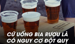 Có 3 dấu hiệu này sau uống rượu - cẩn thận bệnh mỡ máu đang tiến triển!
