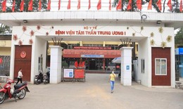 Liên quan đến vụ án tại BV Tâm thần TW I: Bộ Y tế yêu cầu Giám đốc BV làm rõ trách nhiệm người đứng đầu
