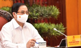 Thủ tướng: Nguy cơ dịch bệnh vẫn rất cao, cương quyết giữ vững các mục tiêu