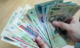 Chính thức đề xuất tăng lương cơ sở từ ngày 1/7