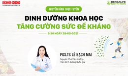 Truyền hình trực tuyến: Dinh dưỡng khoa học tăng cường sức đề kháng