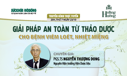 Truyền h&#236;nh trực tuyến: Giải ph&#225;p an to&#224;n từ thảo dược cho bệnh vi&#234;m lo&#233;t, nhiệt miệng 