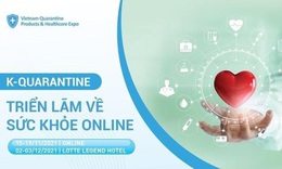 Triển l&#227;m K-Quaratine trực tuyến thu h&#250;t 60 doanh nghiệp tham dự