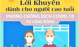 10 lời khuy&#234;n d&#224;nh cho người cao tuổi ph&#242;ng, chống COVID-19 tại cộng đồng