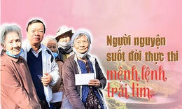 Người nguyện suốt đời thực thi mệnh lệnh tr&#225;i tim