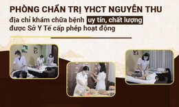 Ph&#242;ng chẩn trị Y học cổ truyền Nguyễn Thu - kh&#225;m chữa bệnh bằng thuốc Nam