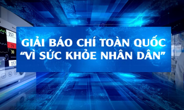 Ph&#225;t động giải b&#225;o ch&#237; &quot;V&#236; sức khỏe nh&#226;n d&#226;n&quot; lần thứ nhất