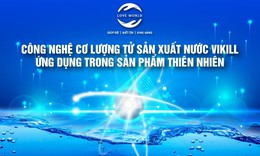 Nước Vikill - Ứng dụng sản xuất sản phẩm thi&#234;n nhi&#234;n