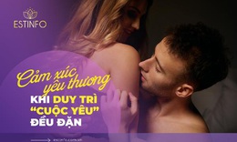 B&#237; quyết đẩy l&#249;i kh&#244; hạn giữ “lửa” h&#244;n nh&#226;n