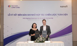 FPT Long Ch&#226;u hợp t&#225;c c&#249;ng Sanofi CHC ph&#225;t triển trong thị trường chăm s&#243;c sức khoẻ hiện đại