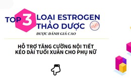 Mách chị em 3 loại estrogen từ thảo dược phổ biến hiện nay