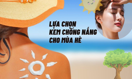 Thương hiệu kem chống nắng nào đang "hot" hiện nay?