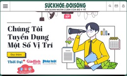Báo Sức khỏe &amp; Đời sống tuyển phóng viên, biên tập viên, kỹ thuật trường quay
