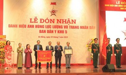 Ban D&#226;n y Khu 5 nhận danh hiệu Anh h&#249;ng Lực lượng vũ trang nh&#226;n d&#226;n