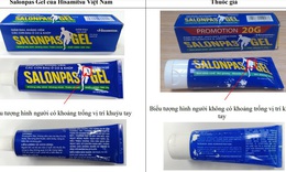 Cục quản l&#253; Dược cảnh b&#225;o về thuốc Salonpas Gel giả