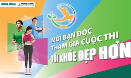 Mời độc giả tham gia cuộc thi TÔI KHỎE ĐẸP HƠN – thử thách bản thân trong 3 tháng