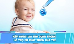 Bổ sung kẽm cho trẻ đúng cách, mẹ đã biết chưa?