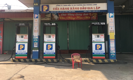 Phát hiện nhiều cửa hàng xăng dầu ngừng bán hàng không lý do